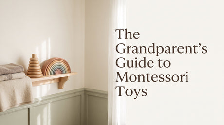 The Grandparent's Guide to Montessori Toys — JuniSprouts blog cover with natural wooden toddler toys