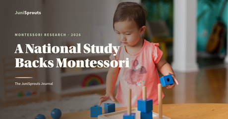Young child exploring Montessori wooden learning materials beside the headline 'A National Study Backs Montessori' — JuniSprouts article on Montessori preschool research.